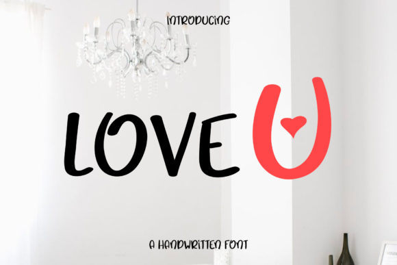 Love U Font Review: A Whimsical Typeface for Branding